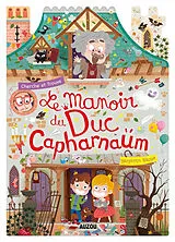 Kartonierter Einband Le manoir du duc de capharnaüm von Bécue Benjamin