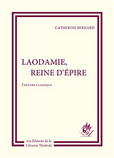 Broché Laodamie, reine d'Epire de Catherine Bernard