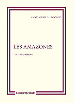 Broché Les Amazones de Anne-Marie; Bouhada-Nordmann, May Du Bocage