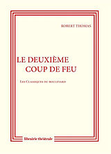 Broché Le deuxième coup de feu de Robert Thomas