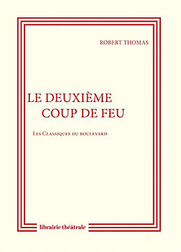 Broché Le deuxième coup de feu de Robert Thomas