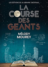 Broché La course des géants de Mélody Mourey