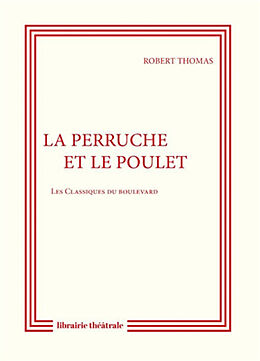 Broché La perruche et le poulet de ROBERT THOMAS