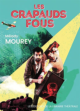 Broché Les crapauds fous de Melody Mourey