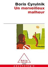 Broschiert Un merveilleux malheur von Boris Cyrulnik