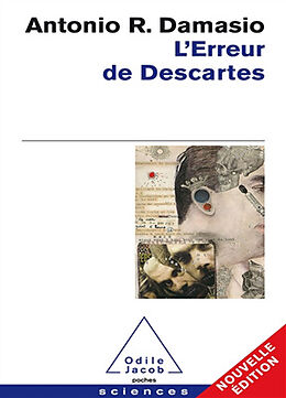 Broché L'erreur de Descartes : la raison des émotions de Antonio R. Damasio
