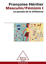 Broschiert Masculin, féminin. Vol. 1. La pensée de la différence von Françoise Héritier
