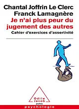 Broschiert Je n'ai plus peur du jugement des autres : cahier d'exercices d'assertivité von Chantal; Lamagnère, Franck Joffrin Le Clerc