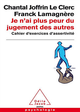 Broché Je n'ai plus peur du jugement des autres : cahier d'exercices d'assertivité de Chantal; Lamagnère, Franck Joffrin Le Clerc