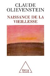 E-Book (epub) Naissance de la vieillesse von Olievenstein Claude Olievenstein