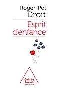 E-Book (epub) Esprit d'enfance von Droit Roger-Pol Droit