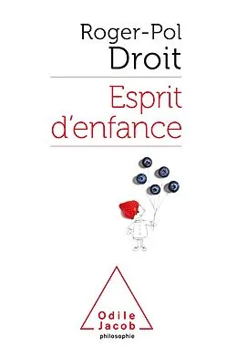 E-Book (epub) Esprit d'enfance von Droit Roger-Pol Droit