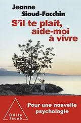 E-Book (epub) S'il te plait, aide-moi a vivre von Siaud-Facchin Jeanne Siaud-Facchin