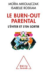 E-Book (epub) Le Burn-out parental von Mikolajczak Moira Mikolajczak