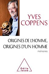 E-Book (epub) Origines de l'Homme, origines d'un homme von Coppens Yves Coppens