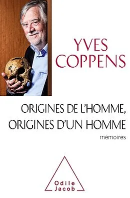 E-Book (epub) Origines de l'Homme, origines d'un homme von Coppens Yves Coppens