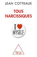 E-Book (epub) Tous narcissiques von Cottraux Jean Cottraux