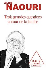 E-Book (epub) Trois grandes questions autour de la famille von Naouri Aldo Naouri