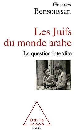 E-Book (epub) Les Juifs du monde arabe von Bensoussan Georges Bensoussan