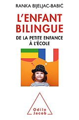 E-Book (epub) L' Enfant bilingue von Bijeljac-Babic Ranka Bijeljac-Babic