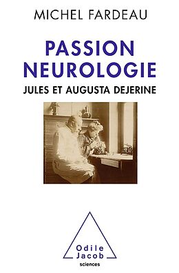 eBook (epub) Passion neurologie de Fardeau Michel Fardeau