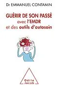 E-Book (epub) Guerir de son passe von Contamin Emmanuel Contamin