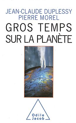 eBook (epub) Gros Temps sur la planete de Duplessy Jean-Claude Duplessy