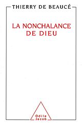 eBook (epub) La Nonchalance de Dieu de de Beauce Thierry de Beauce