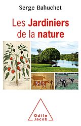 E-Book (epub) Les Jardiniers de la nature von Bahuchet Serge Bahuchet