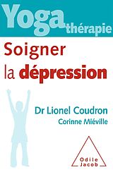 E-Book (epub) Yoga therapie : soigner la depression von Coudron Lionel Coudron