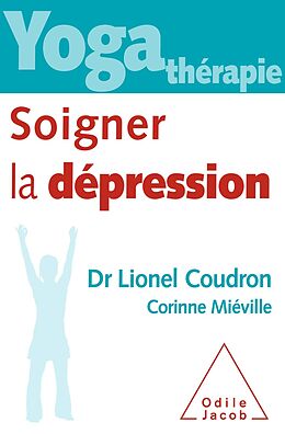 E-Book (epub) Yoga therapie : soigner la depression von Coudron Lionel Coudron