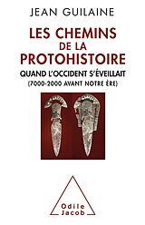 E-Book (epub) Les Chemins de la Protohistoire von Guilaine Jean Guilaine