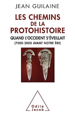 eBook (epub) Les Chemins de la Protohistoire de Guilaine Jean Guilaine