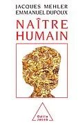 E-Book (epub) Naitre humain von Mehler Jacques Mehler