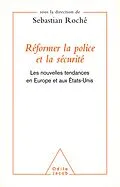 E-Book (epub) Reformer la police et la securite von Roche Sebastian Roche