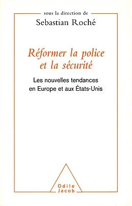 E-Book (epub) Reformer la police et la securite von Roche Sebastian Roche