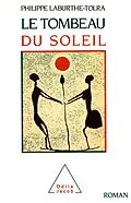 E-Book (epub) Le Tombeau du Soleil von Laburthe-Tolra Philippe Laburthe-Tolra