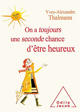 Broché On a toujours une seconde chance d'être heureux de Yves-Alexandre Thalmann