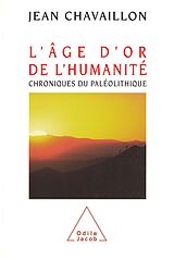 eBook (epub) L' Age d'or de l'humanite de Chavaillon Jean Chavaillon