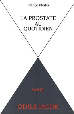 E-Book (epub) La Prostate au quotidien von Pfeifer Patrice Pfeifer