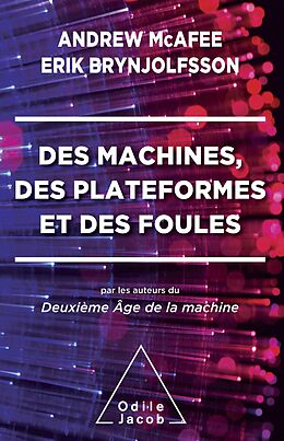 eBook (epub) Des machines, des plateformes et des foules de McAfee Andrew McAfee