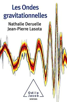 E-Book (epub) Les Ondes gravitationnelles von Deruelle Nathalie Deruelle