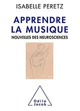 Broschiert Apprendre la musique : nouvelles des neurosciences von Isabelle Peretz