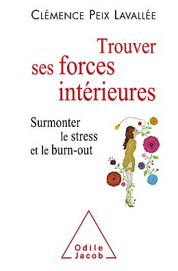 E-Book (epub) Trouver ses forces interieures von Peix Lavallee Clemence Peix Lavallee