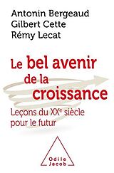 eBook (epub) Le Bel Avenir de la croissance de Bergeaud Antonin Bergeaud
