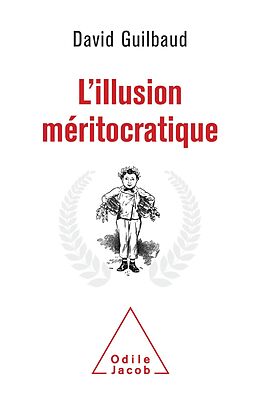 eBook (epub) L' Illusion meritocratique de Guilbaud David Guilbaud