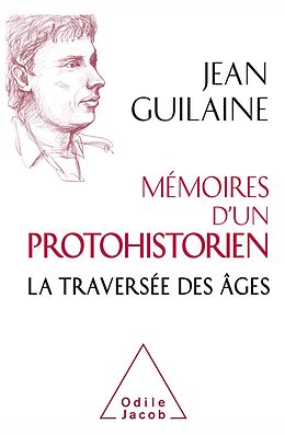 eBook (epub) Memoires d'un protohistorien de Guilaine Jean Guilaine