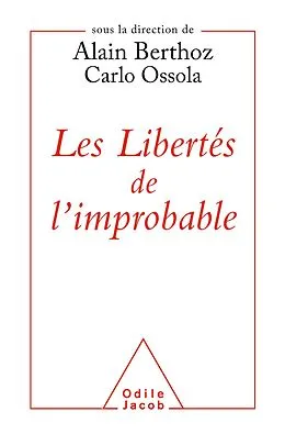 E-Book (epub) Les Libertes de l'improbable von Berthoz Alain Berthoz