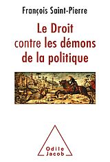 eBook (epub) Le Droit contre les demons de la politique de Saint-Pierre Francois Saint-Pierre