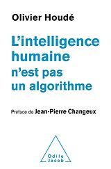 eBook (epub) L' Intelligence humaine n'est pas un algorithme de Houde Olivier Houde